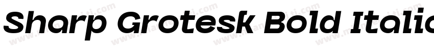 Sharp Grotesk Bold Italic 14字体转换